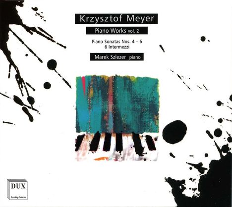 Krzysztof Meyer (geb. 1943): Klaviersonaten Nr.4-6, CD