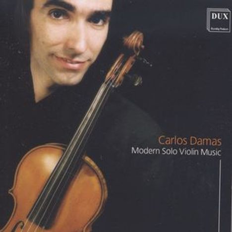 Carlos Damas - Modern Solo Violin Music, CD