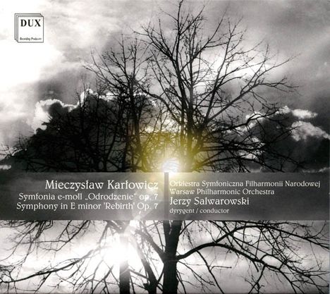 Mieczyslaw Karlowicz (1876-1909): Symphonie e-moll op.7 "Rebirth", CD