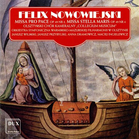 Felix Nowowiejski (1877-1946): Missa Pro Pace op.49 Nr.3 für gemischten Chor, Orgel &amp; Orchester, CD