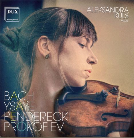 Aleksandra Kuls - Bach / Ysaye / Penderecki / Prokoviev, CD