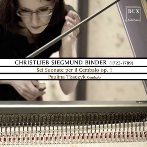 Christlieb Sigmund Binder (1723-1789): Cembalosonaten op.1 Nr. 1-6 (Dresden 1759), 2 CDs