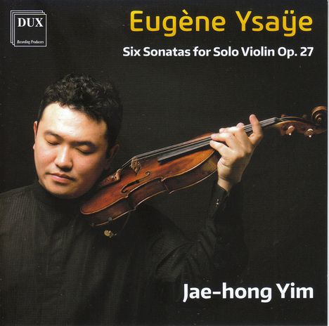 Eugene Ysaye (1858-1931): Sonaten für Violine solo op.27 Nr.1-6, CD