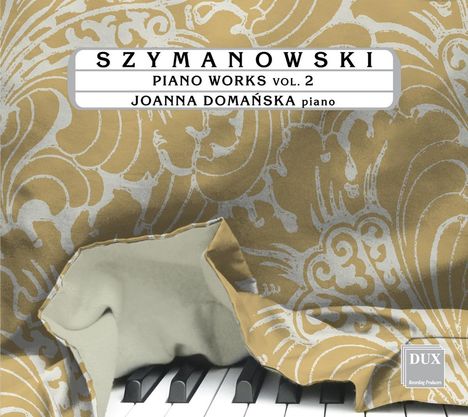 Karol Szymanowski (1882-1937): Klavierwerke Vol.2, CD