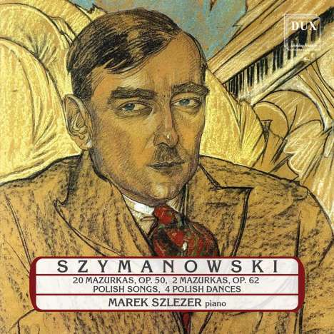 Karol Szymanowski (1882-1937): Klavierwerke, CD