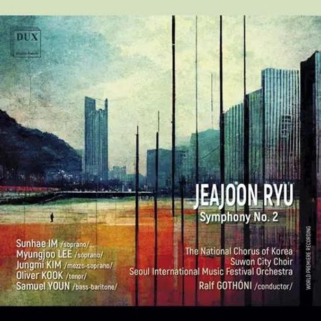 Text: "JEAJOON RYU Symphony No. 2, The National Chorus of Korea." Stilisierte Stadtansicht mit hohen Gebäuden.