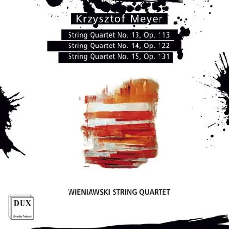 "Krzysztof Meyer", drei Streichquartette. Abstrakte Farbstreifen. "Wieniawski String Quartet", schwarzes DUX-Logo.