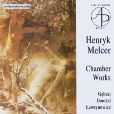 Henryk Melcer (1869-1928): Kammermusik, CD