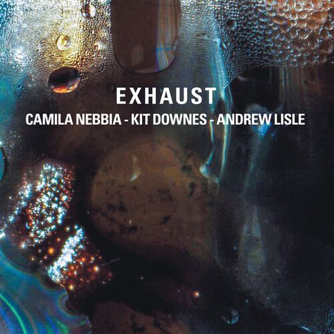 Camila Nebbia: Exhaust, CD