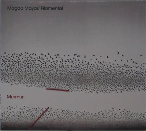 Oben steht "Magda Mayas' Filamental", unten "Murmur". Ein Schwarm schwarzer Vögel breitet sich in der Mitte aus.