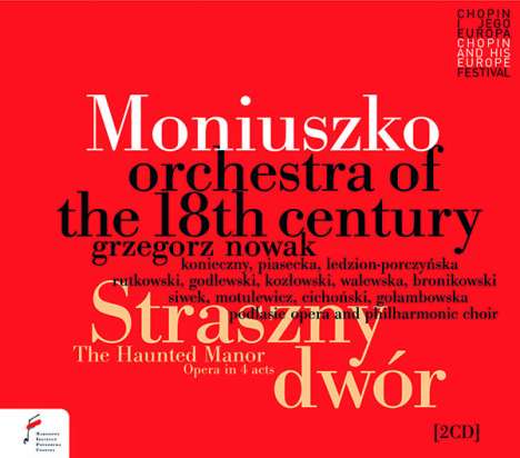 Stanislaw Moniuszko (1819-1872): Straszny dwvor (The Haunted Manor), 2 CDs