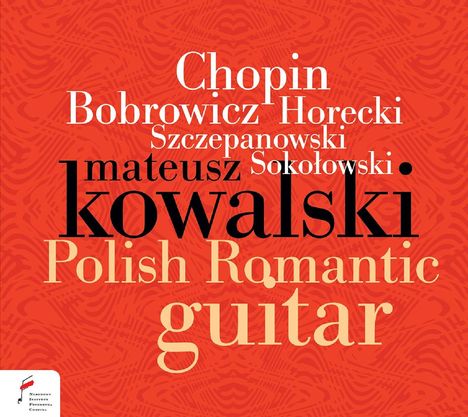 Mateusz Kowalski - Polish Romantic Guitar, CD