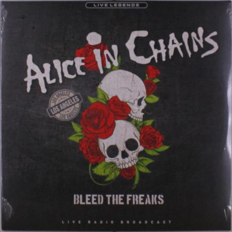 Alice In Chains: Bleed The Freaks: Live Radio Broadcast, LP
