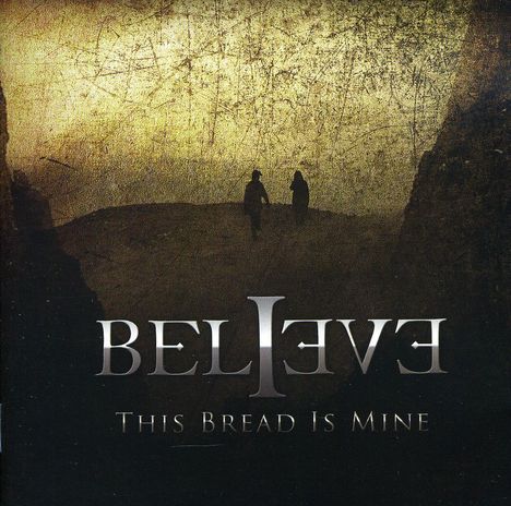 Believe: This Bread Is Mine, CD