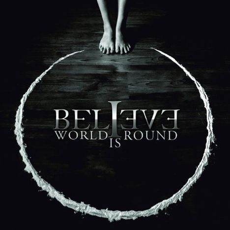 Believe: World Is Round, CD