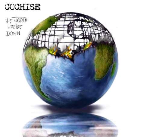 Cochise (Metal): The World Upside Down, CD