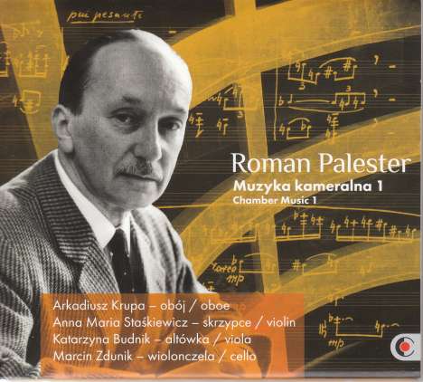 Roman Palester (1907-1989): Kammermusik Vol.1, CD