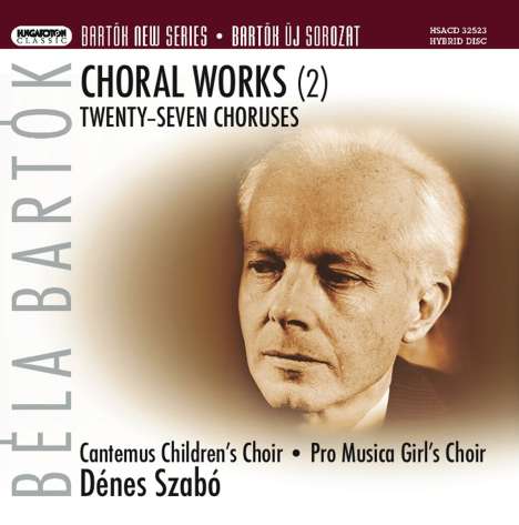 Bela Bartok (1881-1945): Chorwerke Vol.2, Super Audio CD