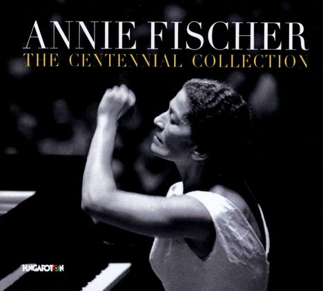 Annie Fischer - The Centennial Collection, 3 CDs