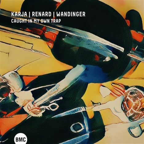 Kirke Karja, Etienne Renard &amp; Ludwig Wandinger: Caught In My Own Trap, CD