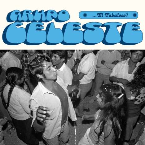 Grupo Celeste: ... El Fabuloso!, LP