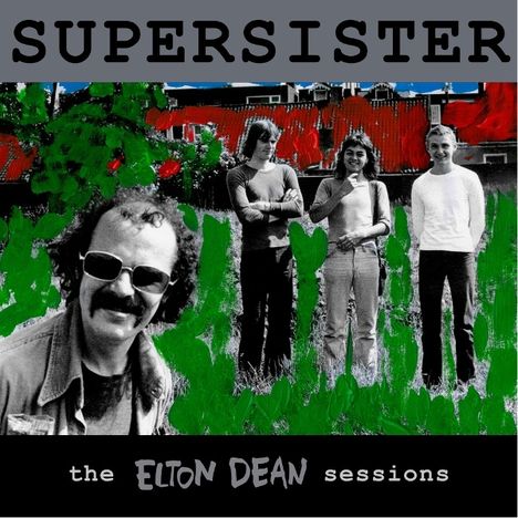 Supersister: The Elton Dean Sessions, LP