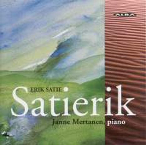 Erik Satie (1866-1925): Klavierwerke, CD