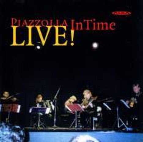 Astor Piazzolla (1921-1992): In Time - Live in Tampere &amp; Helsinki 1997, CD