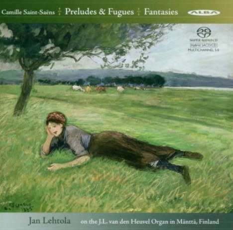 Camille Saint-Saens (1835-1921): Orgelwerke, Super Audio CD