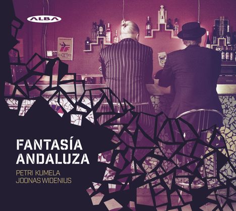 Petri Kumela &amp; Joonas Widenius - Fantasia Andaluza, Super Audio CD