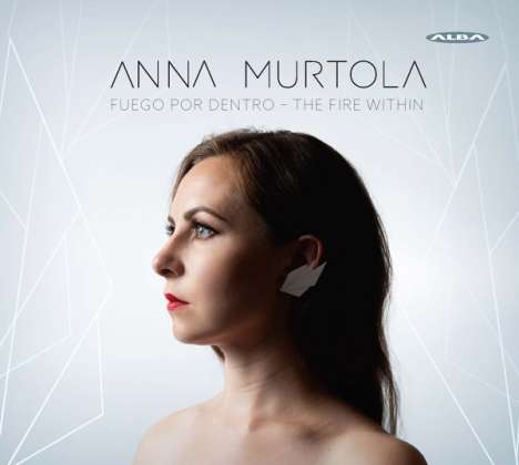 Anna Murtola: Fuego Por Dentro - The Fire Within, CD