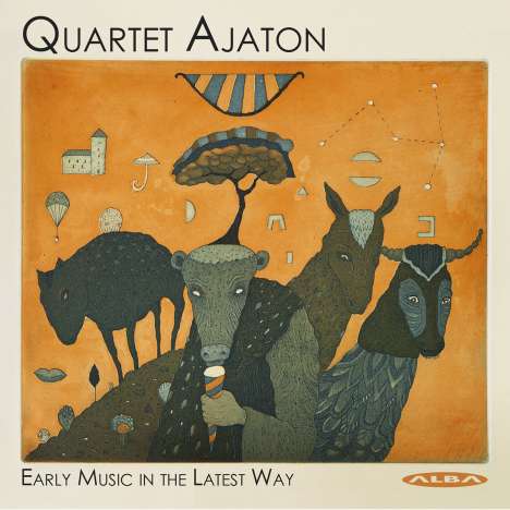 Quartet Ajaton - Early Music in the Latest Way, CD