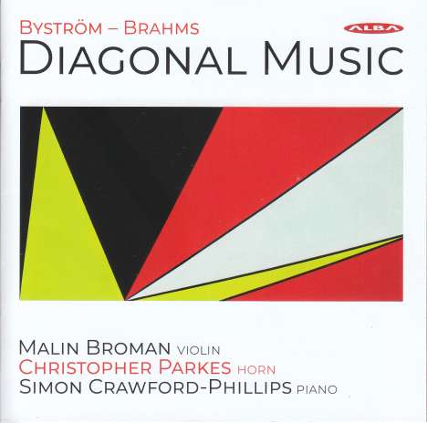 Britta Byström (geb. 1977): Diagonal musik für Violine, Horn &amp; präpariertes Klavier, CD