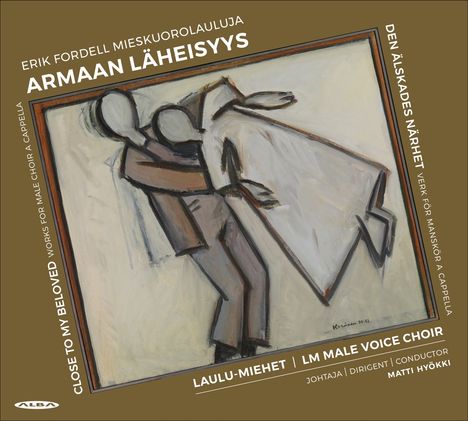 Erik Fordell (1917-1981): Werke für Männerchor "Armaan Läheisyys", CD