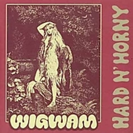 Wigwam (Finnland): Hard N' Horny, CD