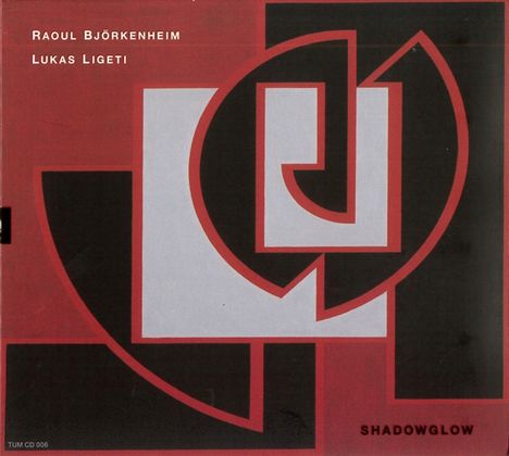 Raoul Björkenheim &amp; Lukas Ligeti: Shadowglow, CD