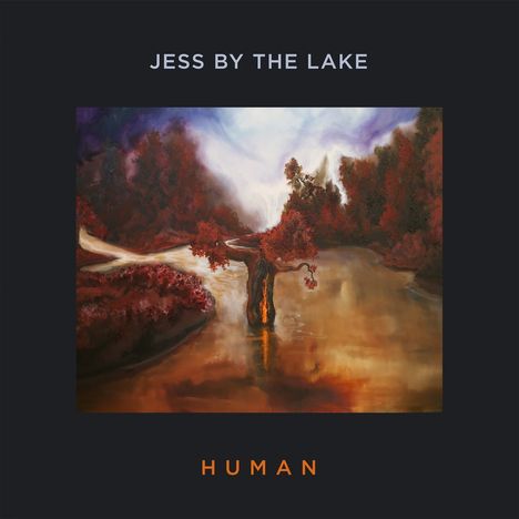Text: "Jess by the Lake", "Human". Gemälde mit einem See, roten Bäumen und einem leuchtenden Himmel.