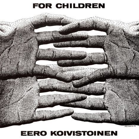 Eero Koivistoinen (geb. 1946): For Children, CD
