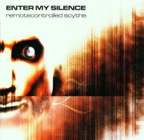 Enter My Silence: Remotecontrolled Scythe, CD