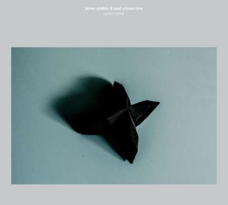 James Plotkin &amp; Paal Nilssen-Love: Death Rattle, CD