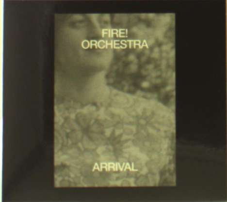 Fire! Orchestra: Arrival, CD