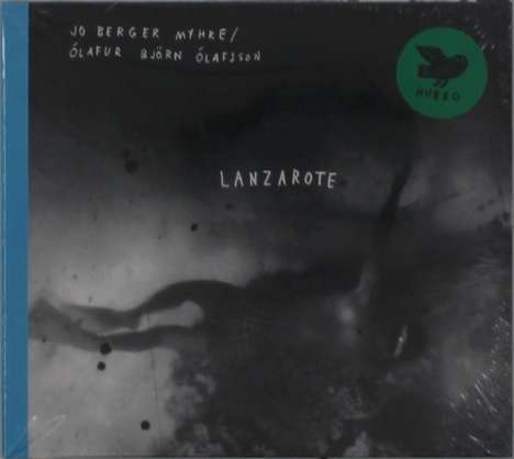 Jo Berger Myhre &amp; Ólafur Björn Ólafsson: Lanzarote, CD