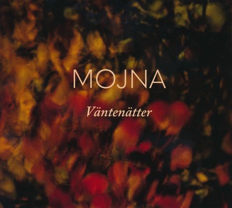 Mojna: Väntenätter, CD