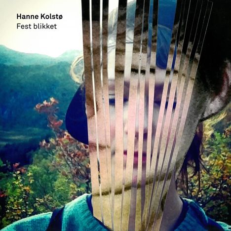 Hanne Kolstø: Fest Blikket, CD