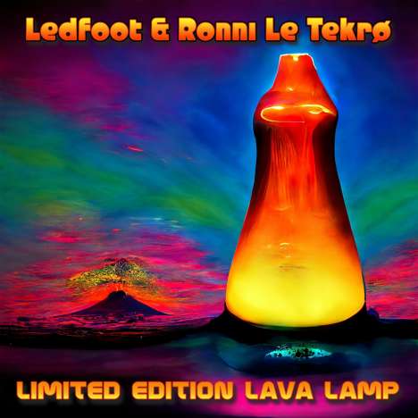 Ledfoot &amp; Ronnie Le Tekrø: Limited Edition Lava Lamp, LP
