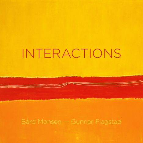 Bard Monsen &amp; Gunnar Flagstad - Interactions (Blu-ray Audio &amp; SACD), 1 Blu-ray Audio und 1 Super Audio CD