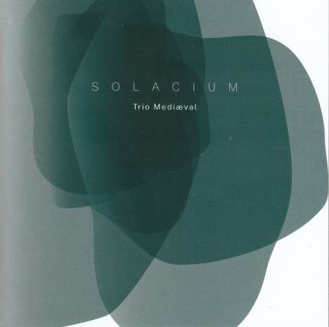 Trio Mediaeval - Solacium (Hymns &amp; Lullabies), 1 Blu-ray Audio und 1 Super Audio CD