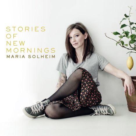 Maria Solheim: Stories Of New Mornings, CD