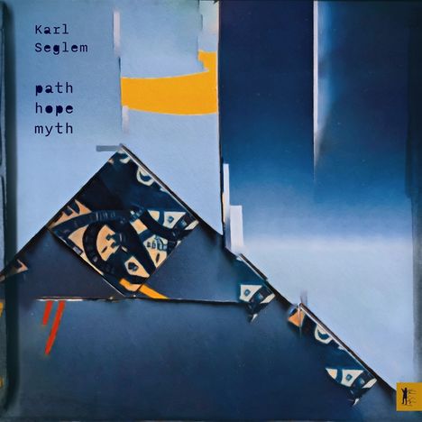 Karl Seglem (geb. 1961): path.hope.myth, CD