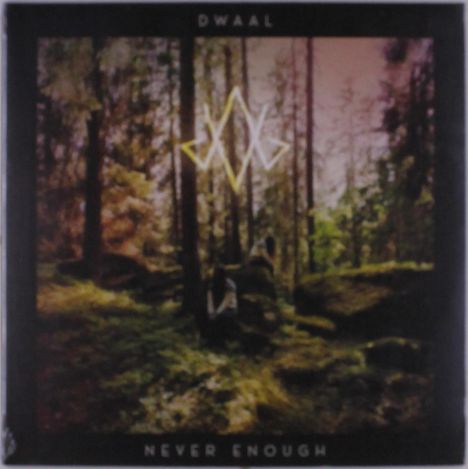 Dwaal: Never Enough, LP